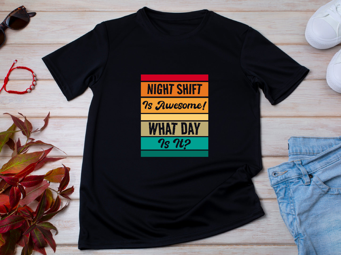 Funny Night Shift Shirt – What Day Is It? – Night Shift Is Awesome – Gift for Nurses, EMT, Doctors, RN, ICU Staff – Tired Worker Tee