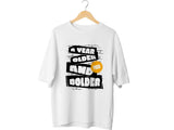 A Year Older and Fresh Bolder Shirt – Funny Birthday T-Shirt – Cool Gift for Him or Her – Bold Birthday Tee – Stylish Birthday Shirt