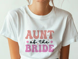 Aunt of the Bride Shirt – Wedding T-Shirt – Bridal Party Gift for Aunt – Wedding Day Tee