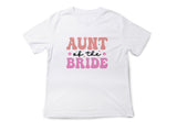 Aunt of the Bride Shirt – Wedding T-Shirt – Bridal Party Gift for Aunt – Wedding Day Tee