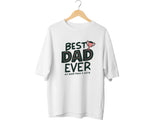 Best Daddy Ever T-shirt Dad Birthday Gift Tshirt Family Presents Fathers Day Gift Funny Slogan Joke Boys Girls Unisex Tee Tops