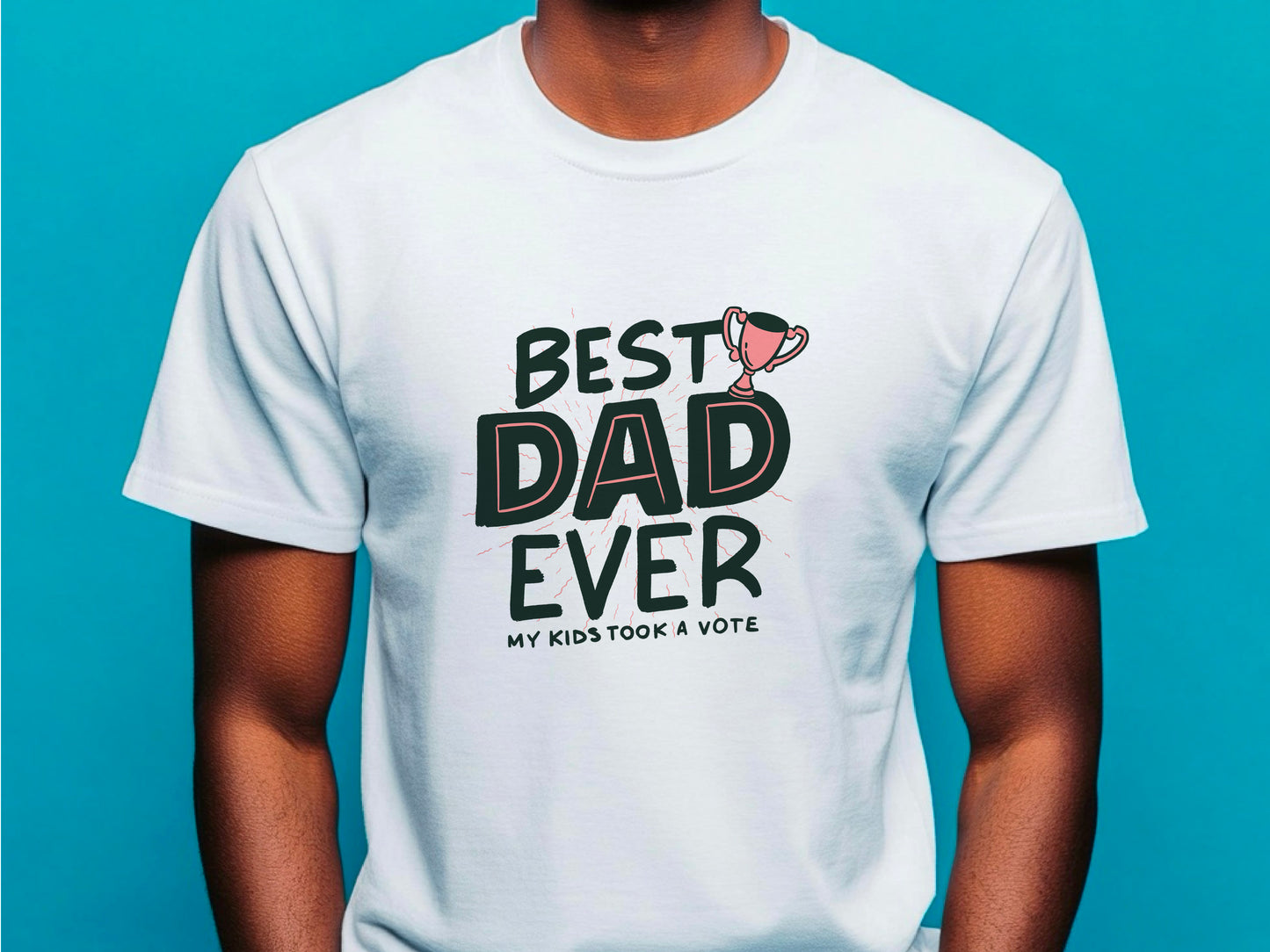 Best Daddy Ever T-shirt Dad Birthday Gift Tshirt Family Presents Fathers Day Gift Funny Slogan Joke Boys Girls Unisex Tee Tops