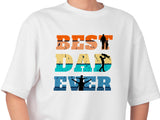 Best Dad Ever T-Shirt – Fathers Day Gift for Dad – Cool Dad Shirt – Mens Gift from Kids – Funny Father’s Day Tee – Gift for Him