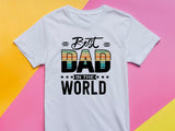 Best Dad in the World Shirt – Funny Fathers Day Gift – Dad T-Shirt from Kids – Gift for Him – Mens Daddy Tee – First Fathers Day