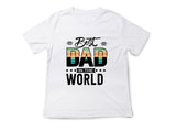 Best Dad in the World Shirt – Funny Fathers Day Gift – Dad T-Shirt from Kids – Gift for Him – Mens Daddy Tee – First Fathers Day