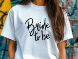 Bride to Be Shirt with Handwriting Font – Wedding T-Shirt – Bachelorette Party Tee – Bridal Shower Gift – Future Mrs Engagement Shirt