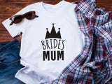 Bride’s Mum Wedding Shirt – Mother of the Bride T-Shirt – Heart and Crown Design – Bridal Party Tee – Mum of the Bride Gift