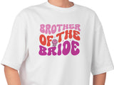 Brother of the Bride Wedding T-Shirt – Funny Matching Tee for Groomsmen or Family