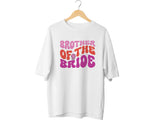 Brother of the Bride Wedding T-Shirt – Funny Matching Tee for Groomsmen or Family