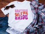 Brother of the Bride Wedding T-Shirt – Funny Matching Tee for Groomsmen or Family