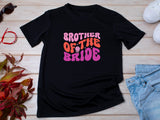 Brother of the Bride Wedding T-Shirt – Funny Matching Tee for Groomsmen or Family
