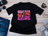 Brother of the Bride Wedding T-Shirt – Funny Matching Tee for Groomsmen or Family