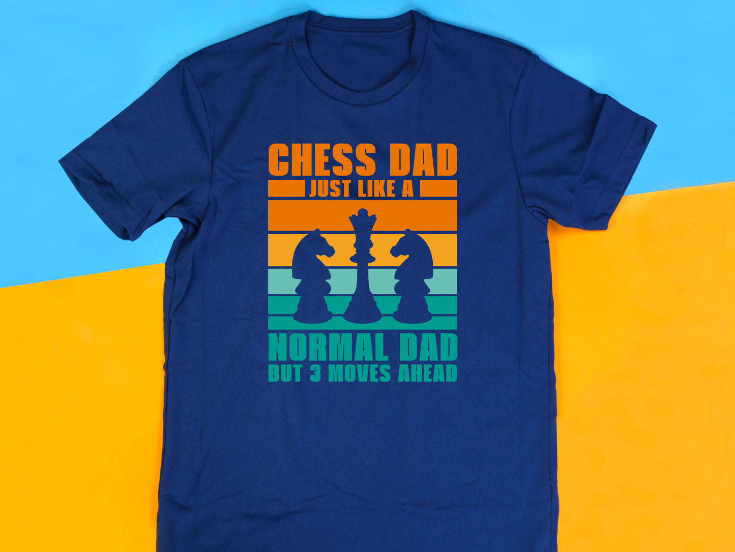 Chess Dad Just Like a Normal Dad But 3 Moves Ahead Shirt, Chess Lover Gift, Funny Dad T-Shirt, Chess Enthusiast Tee