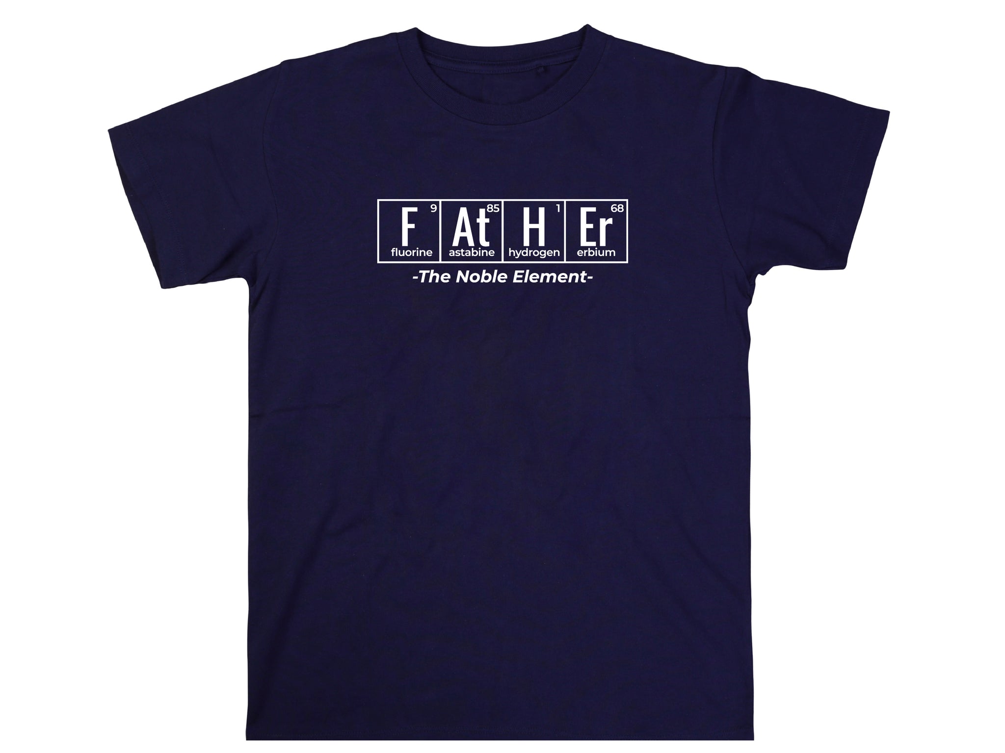 FATHER The Noble Element Shirt – Funny Science Dad Tee – Periodic Table Gift – STEM Chemistry T-Shirt – Nerdy Fathers Day Present
