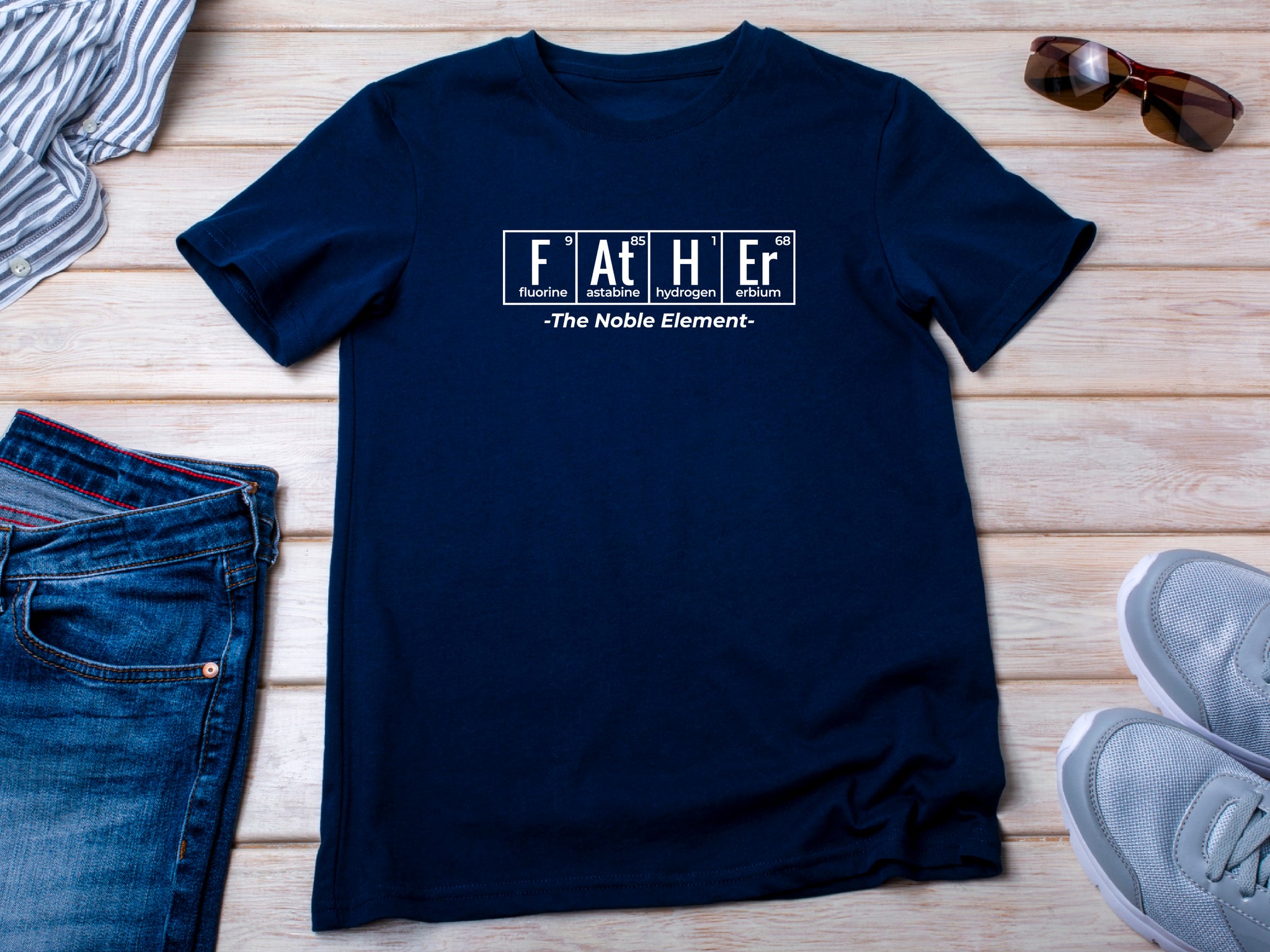 FATHER The Noble Element Shirt – Funny Science Dad Tee – Periodic Table Gift – STEM Chemistry T-Shirt – Nerdy Fathers Day Present