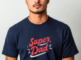 Fathers Day Super Dad T-Shirt, Christmas Gift Tee for Dad , Birthday Present for Super Dad, Real Super Dad Gift Tshirt
