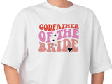 Godfather of the Bride Shirt – Wedding Party Tee – Family Matching Outfit