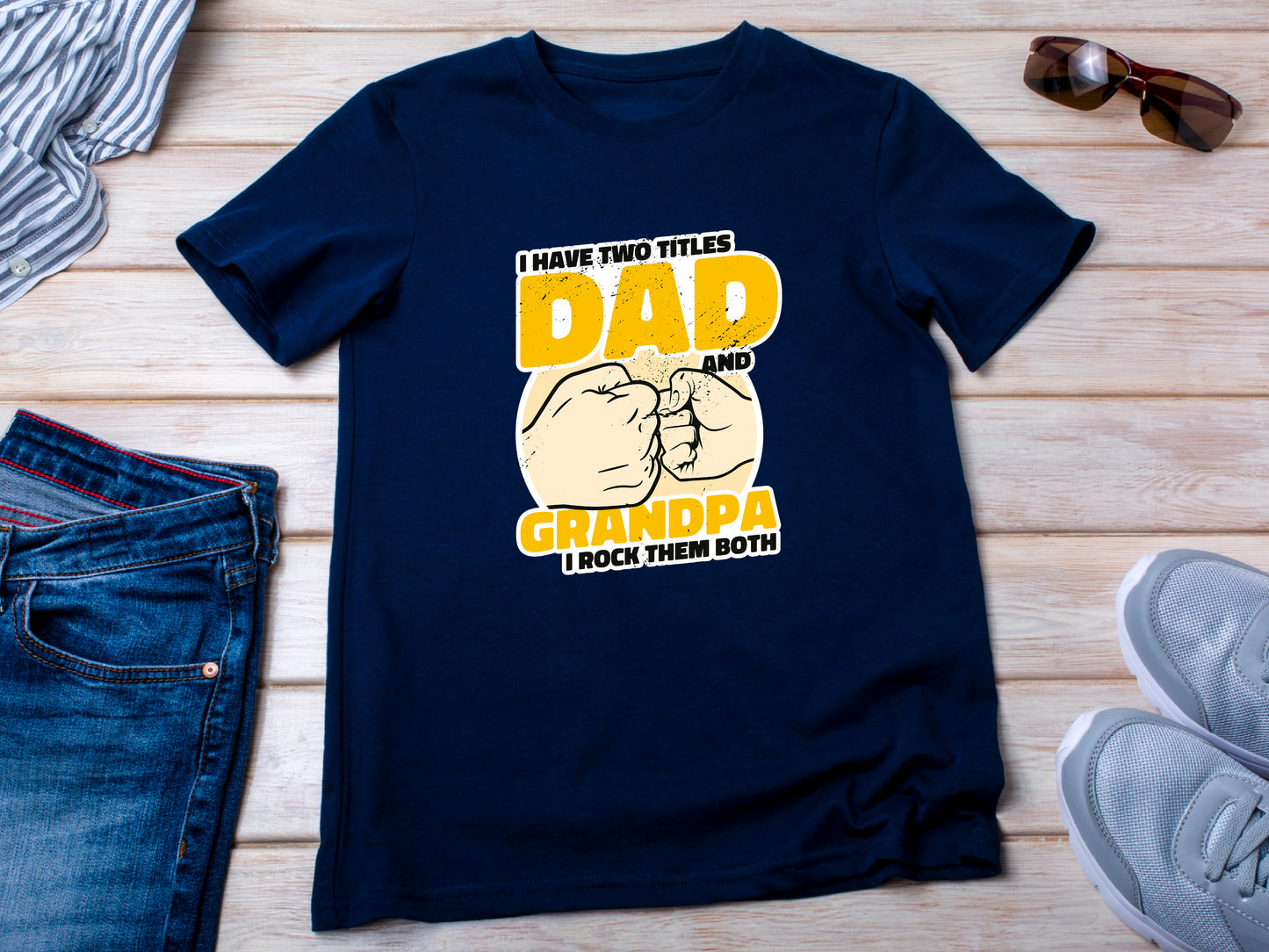 Funny Fathers Day T Shirt Gifts I Have Two Titles Dad And Grandpa T Shirt Rock Them Both T Shirt For Dad Grandpa