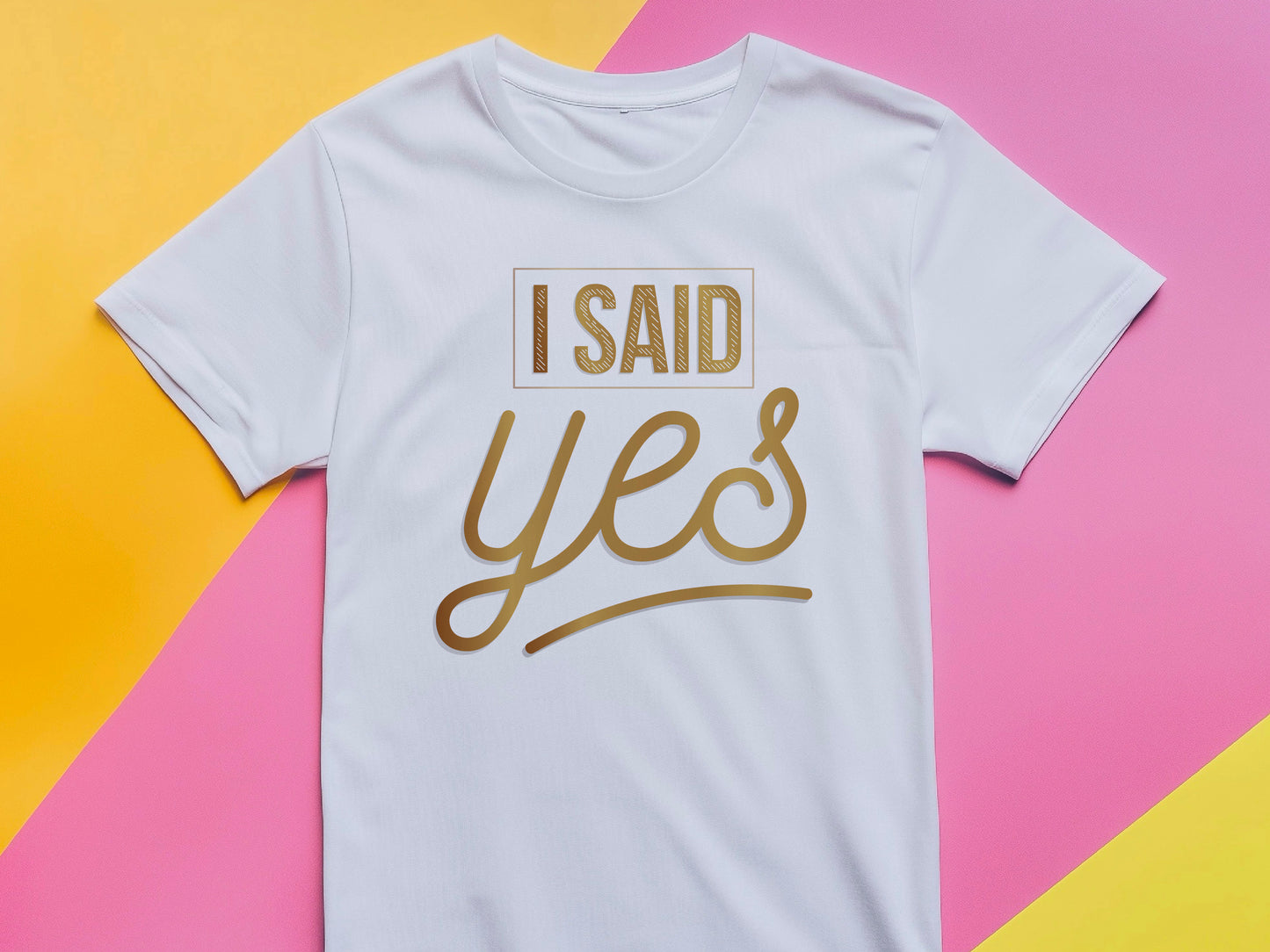 I Said Yes Gold Shirt – Engagement T-Shirt – Bride to Be Tee – Just Engaged Gift – Wedding Planning Shirt – Gold Foil Look T-Shirt