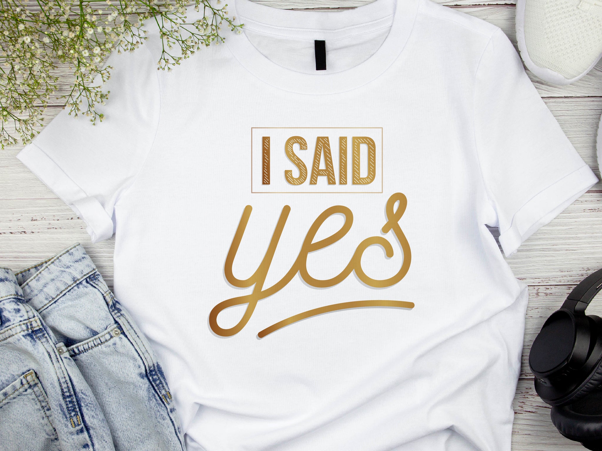 I Said Yes Gold Shirt – Engagement T-Shirt – Bride to Be Tee – Just Engaged Gift – Wedding Planning Shirt – Gold Foil Look T-Shirt