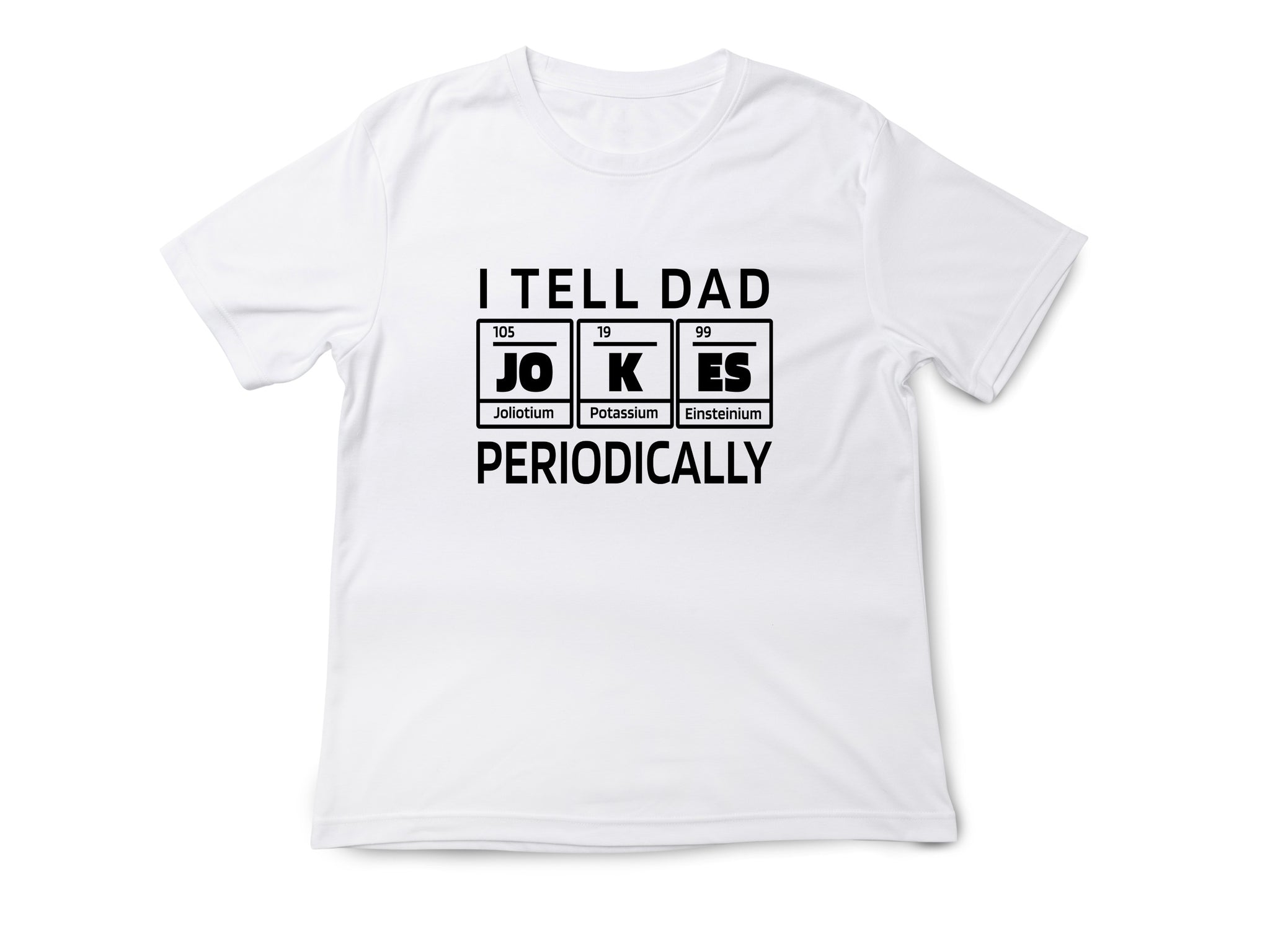 I Tell Dad Jokes Periodically Shirt – Funny Science Dad T-Shirt – Chemistry Fathers Day Gift – STEM Dad Joke Tee – Geek Gift for Him