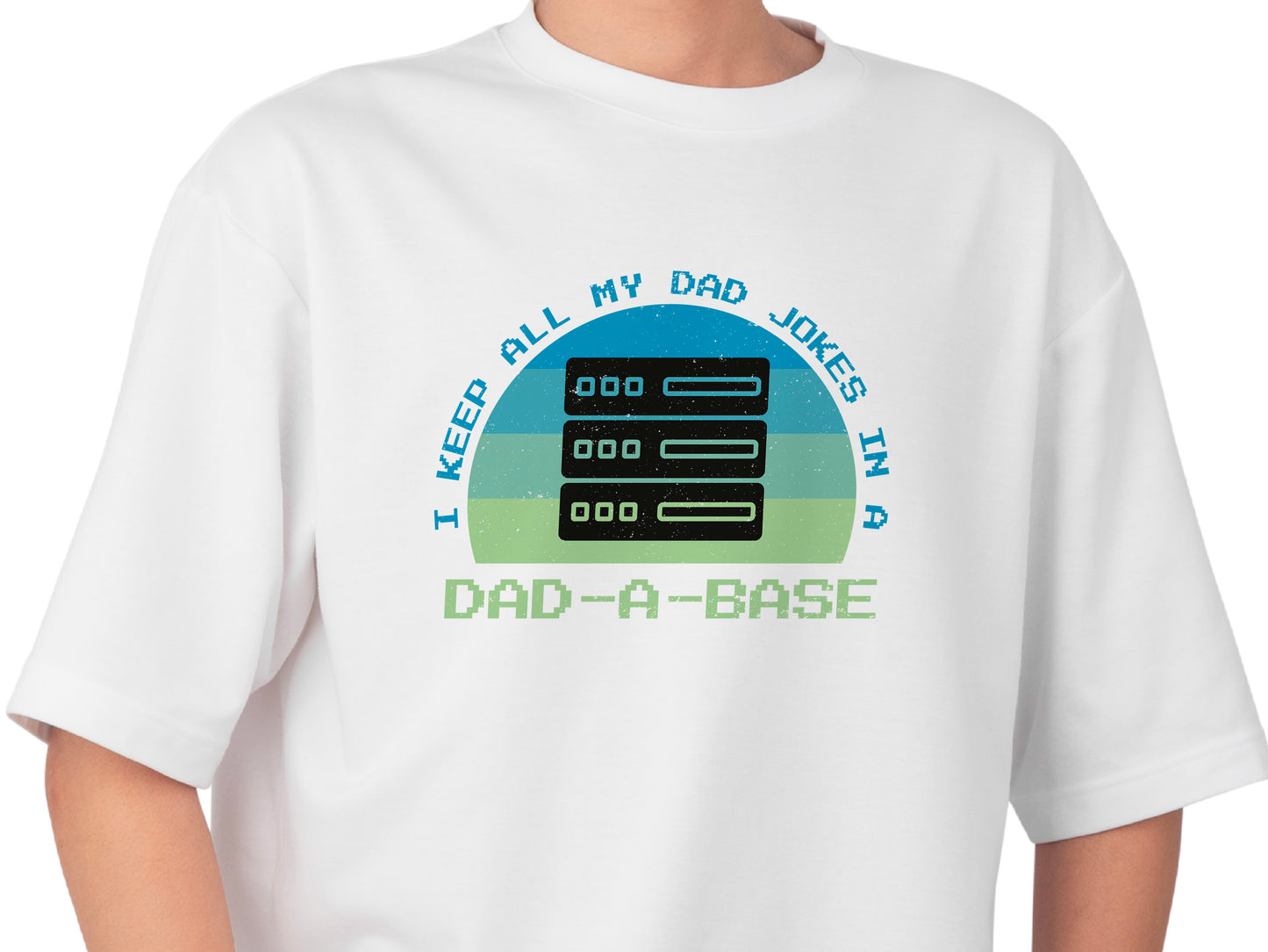 Dad-A-Base Dad Jokes T-Shirt – Funny Fathers Day Gift – Geek Dad Tee – Programmer Dad Shirt – Dad Joke Database Shirt – Gift for Him
