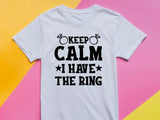 Funny Engagement Shirt – Keep Calm I Have the Ring – Bride to Be T-Shirt – Just Engaged Gift