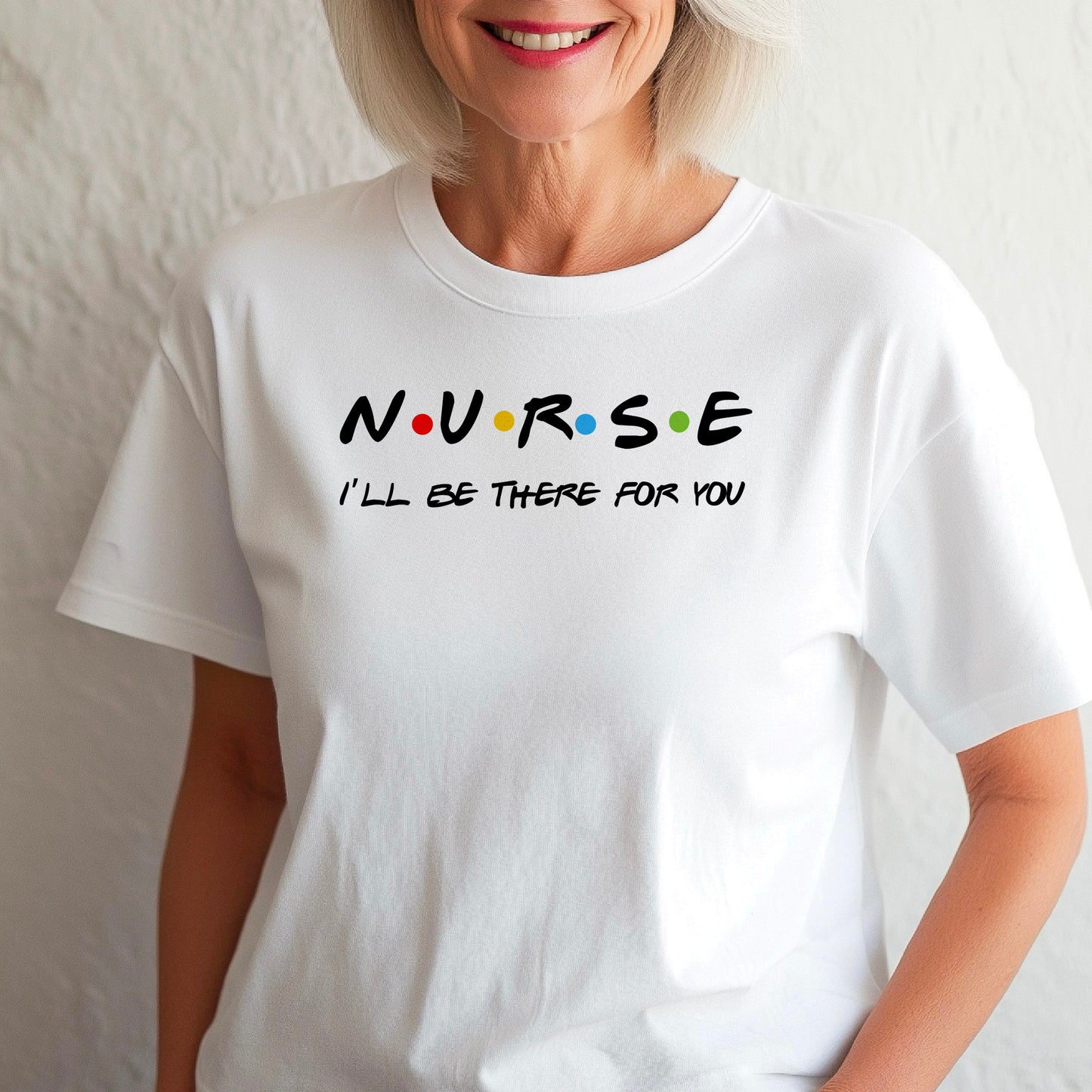 Nurse Shirt Friends Style, I’ll Be There for You Tee, Funny RN T-Shirt, Nurse Life Gift, Cute Healthcare Worker Shirt