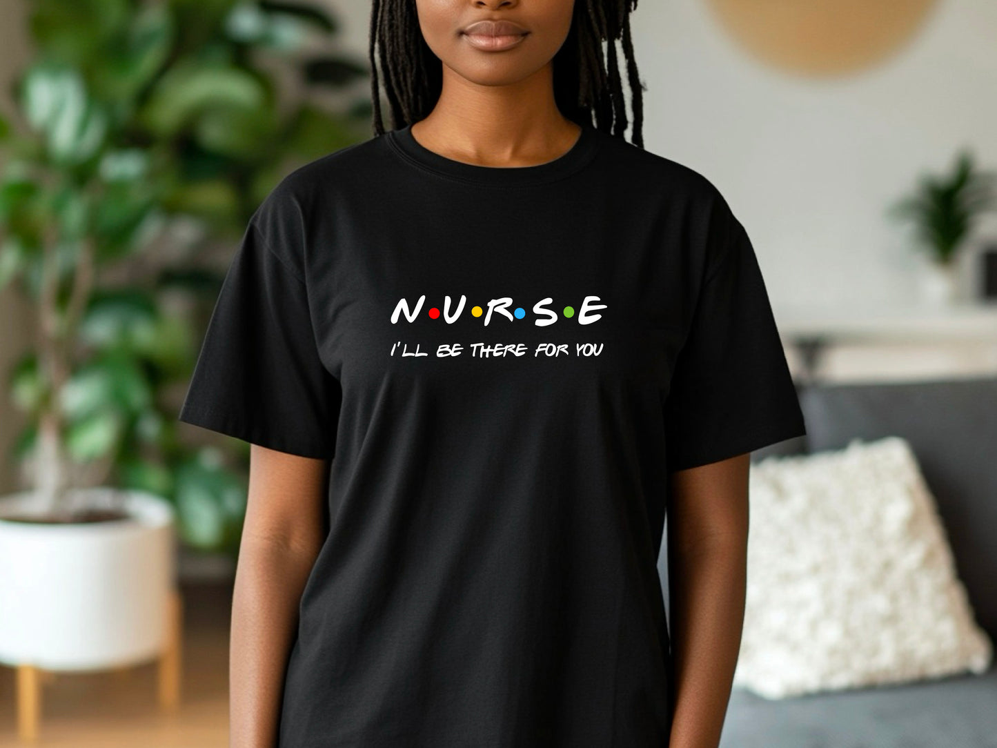Nurse Shirt Friends Style, I’ll Be There for You Tee, Funny RN T-Shirt, Nurse Life Gift, Cute Healthcare Worker Shirt