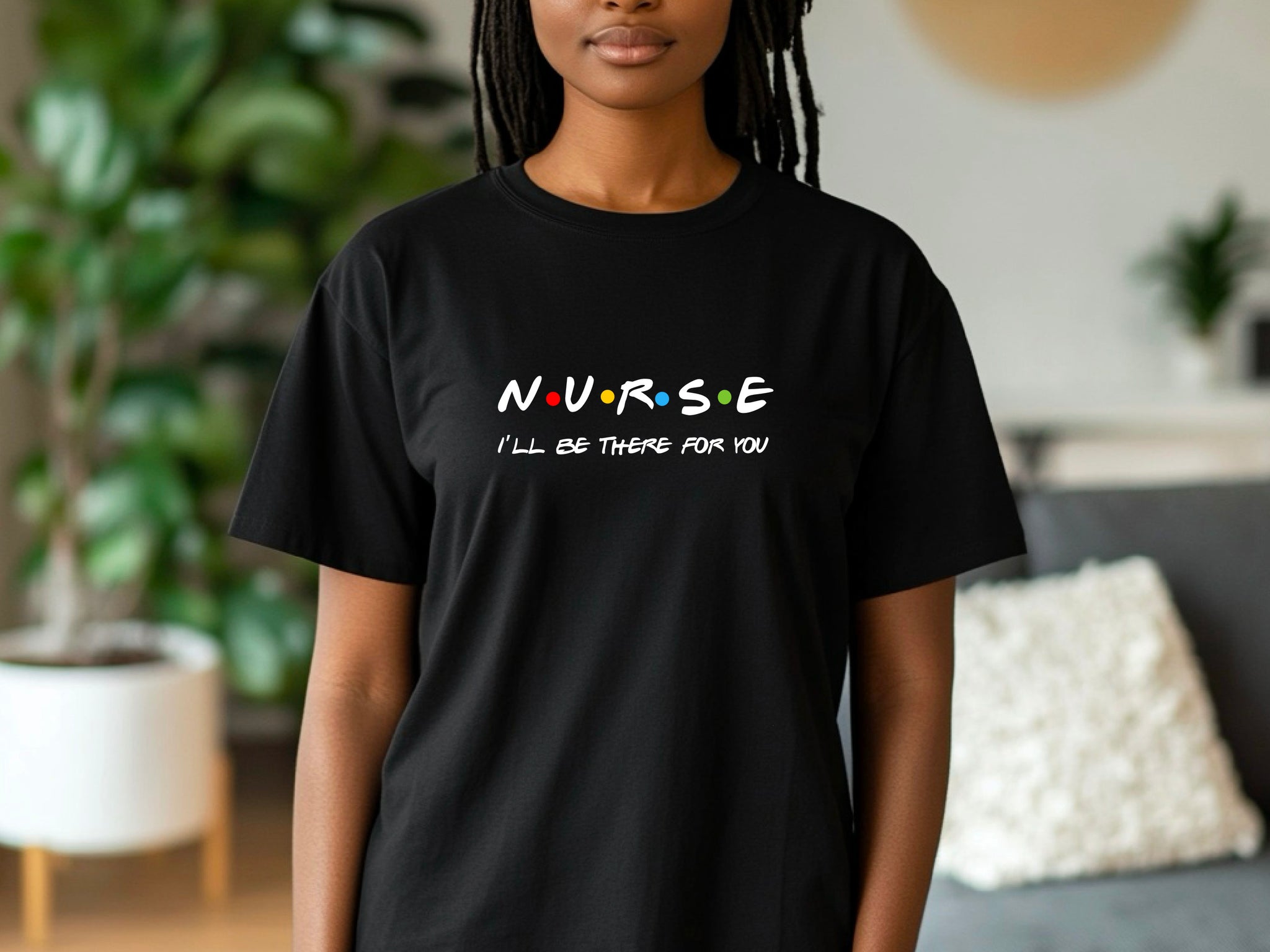 Nurse Shirt Friends Style, I’ll Be There for You Tee, Funny RN T-Shirt, Nurse Life Gift, Cute Healthcare Worker Shirt