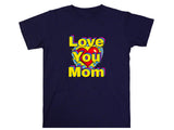 Pop art love you mom Shirt, Mom Love Shirt, Mother's Day Shirt, I Love You Mama shirt, Gift for Mama, Mother's Day Gift Shirt