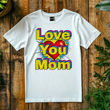 Pop art love you mom Shirt, Mom Love Shirt, Mother's Day Shirt, I Love You Mama shirt, Gift for Mama, Mother's Day Gift Shirt