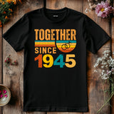 Together Since 1945 Shirt – Custom Anniversary T-Shirt – Husband Wife Matching Tee – Vintage Style Couple Gift – Est 1945 Love Shirt