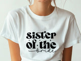 Sister of the Bride T-Shirt – Wedding Party Shirt – Bridal Party Tee – Bachelorette Gift – Bride’s Sister Shirt
