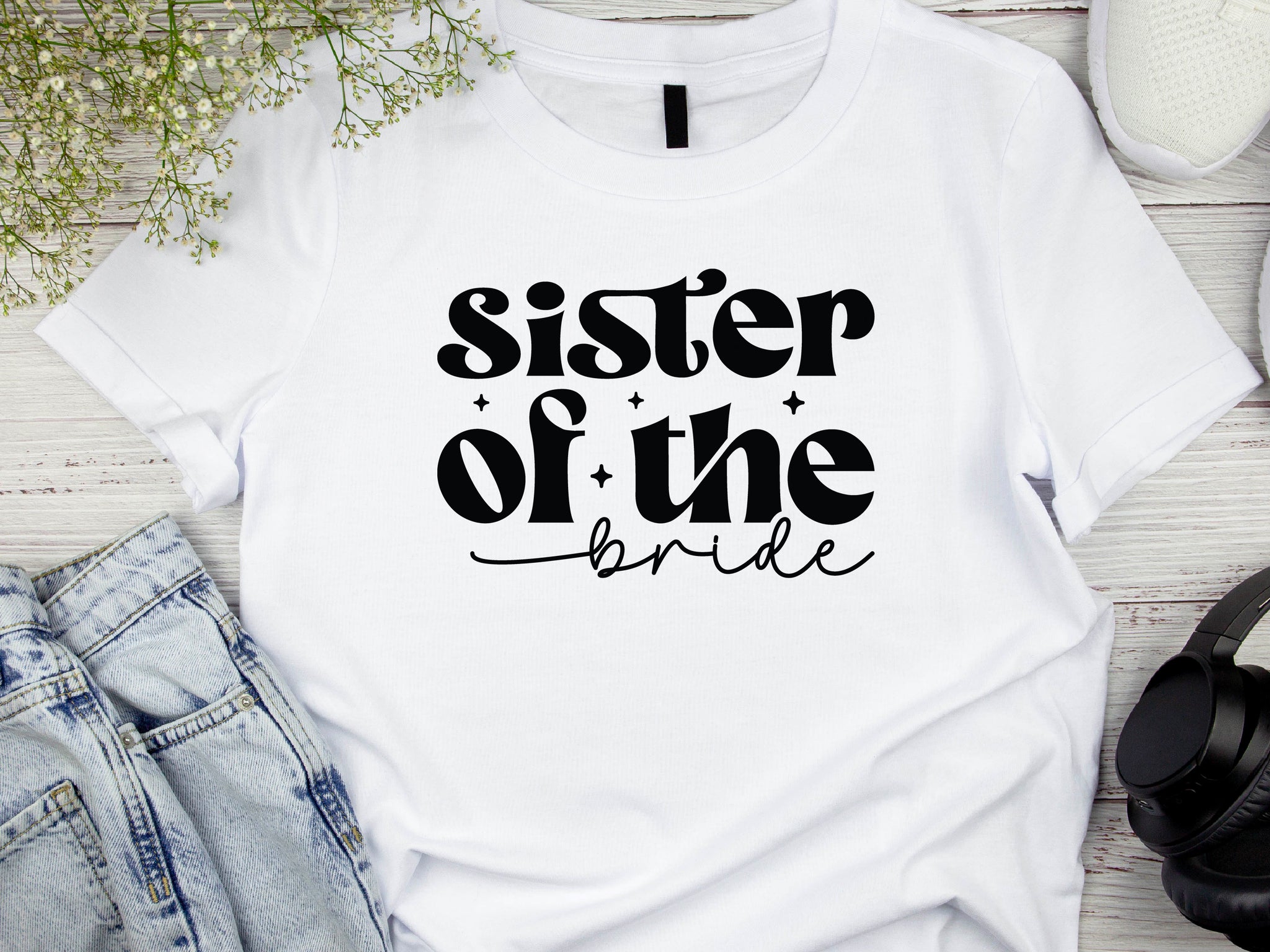 Sister of the Bride T-Shirt – Wedding Party Shirt – Bridal Party Tee – Bachelorette Gift – Bride’s Sister Shirt