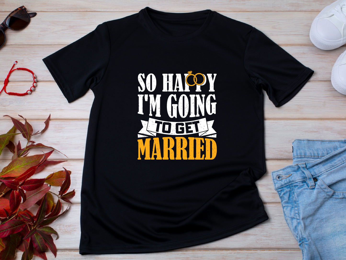 So Happy I’m Getting Married T-Shirt – Cute Bride Wedding Shirt – Engagement Gift for Her – Bridal Shower Tee – Bachelorette Outfit