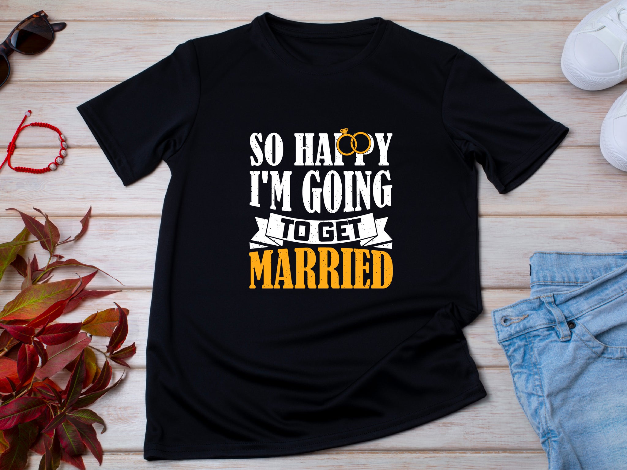 So Happy I’m Getting Married T-Shirt – Cute Bride Wedding Shirt – Engagement Gift for Her – Bridal Shower Tee – Bachelorette Outfit