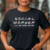 National Certified Nurses Day Gift Shirt, Funny Nurse Tee “I’ll Be There for You”, Unisex Healthcare T-Shirt S–3XL, Free Shipping