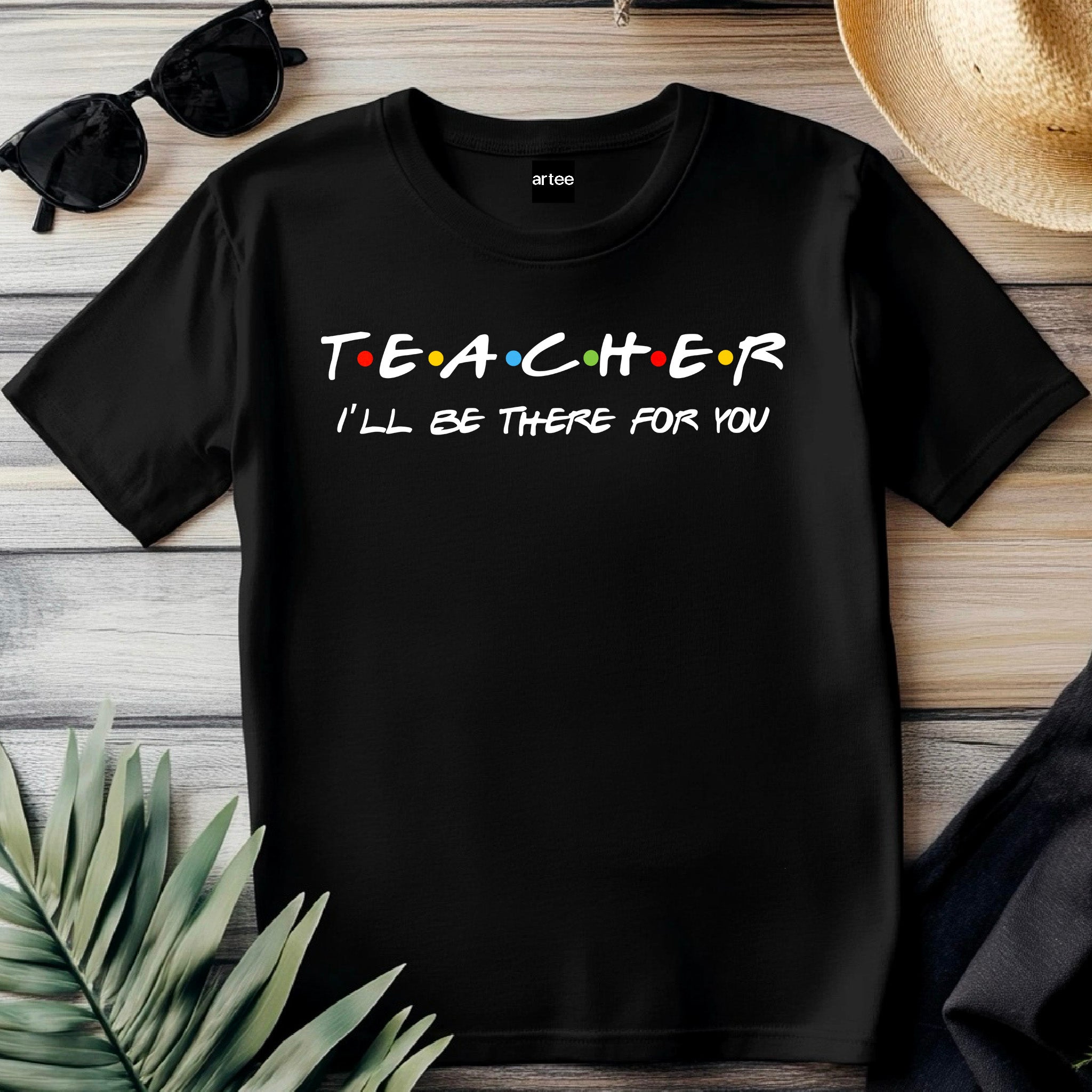 Teacher I'll Be There for You Shirt, Funny Teacher Gift T-Shirt, Friends TV Show Style Tee, Back to School Teacher Shirt, Educator Tee