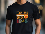 Together Since 1945 T-Shirt – Custom Anniversary Gift for Couple – Husband Wife Matching Shirt – Personalized Newlywed Tee