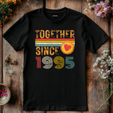 Customise Any Year Together Since 1995 Vintage Couple 30th Wedding Anniversary T-Shirt Husband Wife Boyfriend Girlfriend T Shirt Tee Top