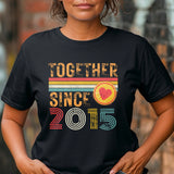 Together Since 2015 Heart T-Shirt – Matching Couple Shirt – Anniversary Gift for Him and Her – Husband Wife Unisex Love Tee