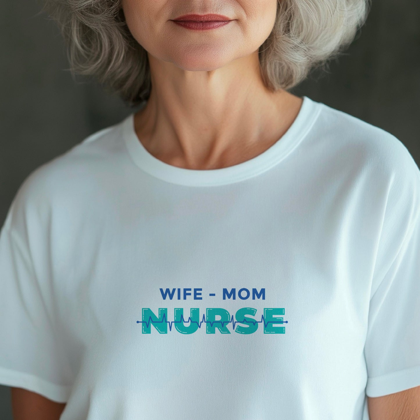 Nurse Mom Shirt, Wife Mom Nurse Tee, Nurse Gift for Her, Funny RN Shirt, Mother’s Day Nurse Tee
