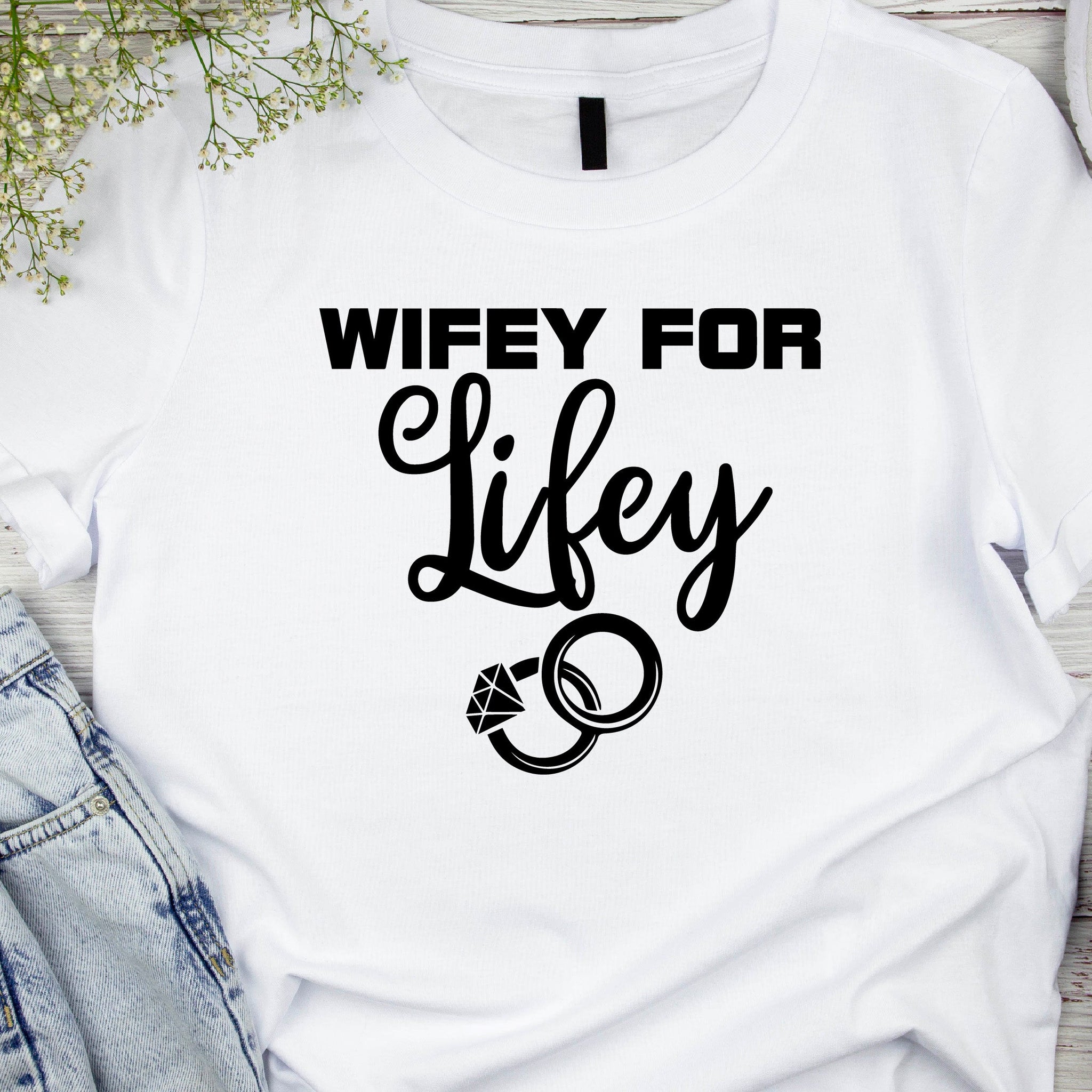 Wifey for Lifey T-Shirt – Cute Wedding Shirt with Rings – Bride Gift – Bachelorette Party Tee – Just Married Shirt for Her
