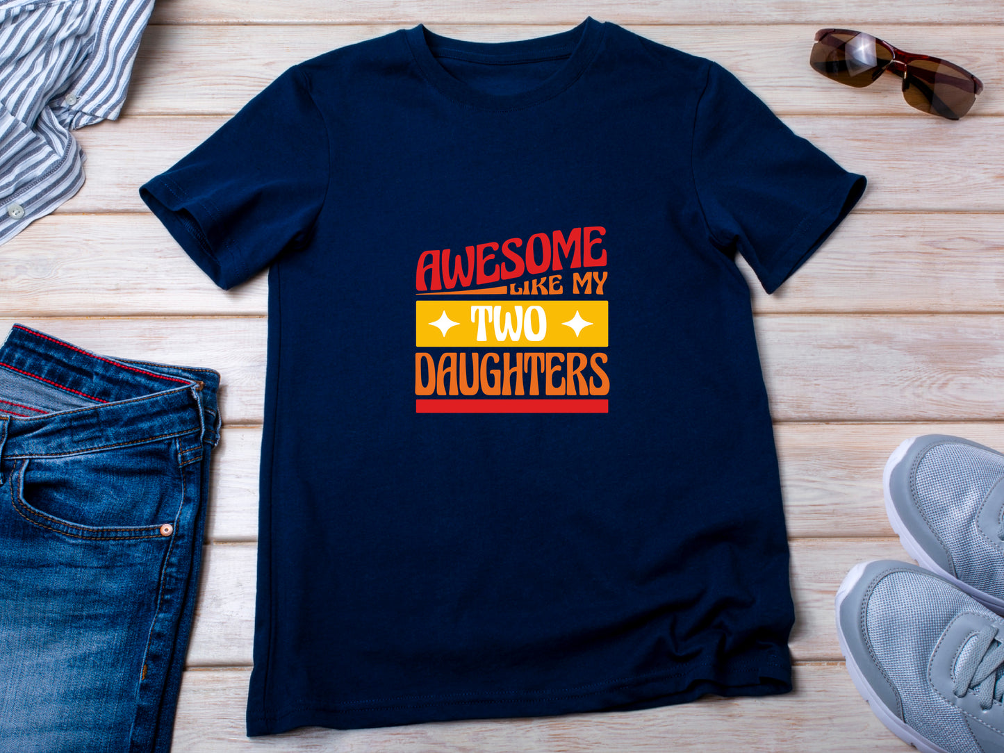 Awesome like my two daughters T-shirt, mothers Day, Funny Shirt For mom, proud mom Tee, Great Present Shirt Vintage For Mom Mother