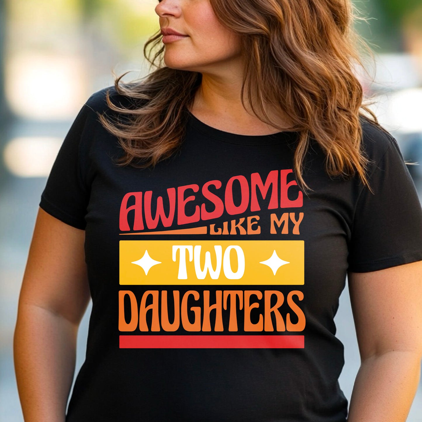 Awesome like my two daughters T-shirt, mothers Day, Funny Shirt For mom, proud mom Tee, Great Present Shirt Vintage For Mom Mother