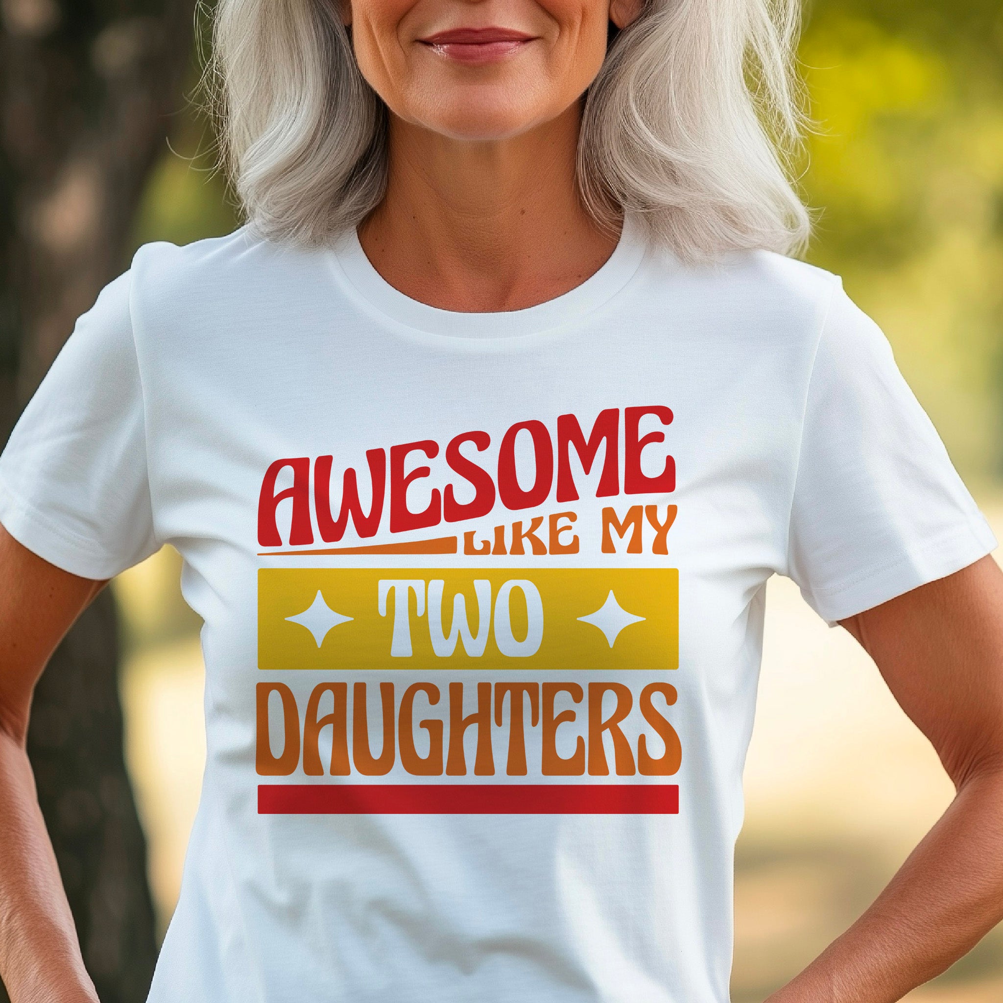 Awesome like my two daughters T-shirt, mothers Day, Funny Shirt For mom, proud mom Tee, Great Present Shirt Vintage For Mom Mother