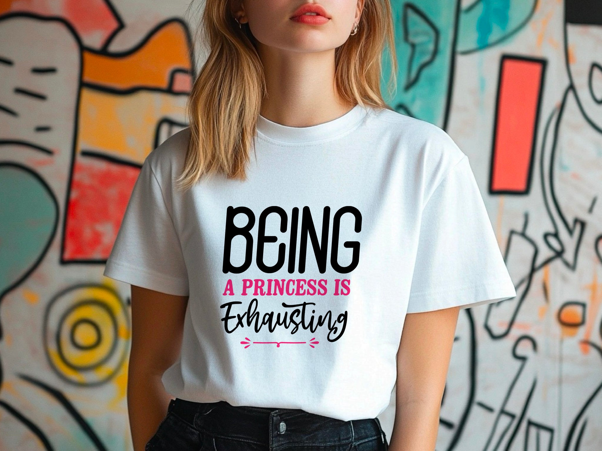 Being a Princess Is Exhausting T-Shirt | Funny Royal Attitude Tee | Cute Lazy Day Shirt | Sassy Gift for Her