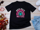 Mental Health Matters T-Shirt, Positive Quote Tee, Mental Health Awareness Shirt, Self Care Shirt, Inspirational Graphic Tee