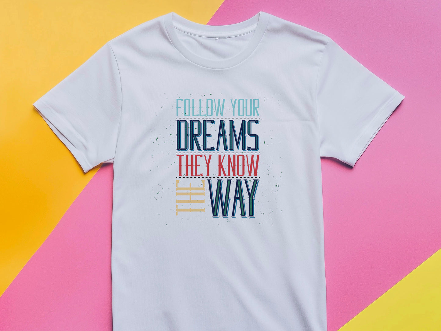 Follow Your Dreams T-Shirt – Vintage Inspirational Shirt – Positive Quote Tee – Uplifting Message – Motivational Gift T-Shirt